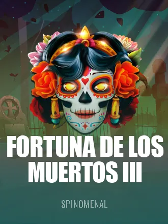 Fortuna De Los Muertos III