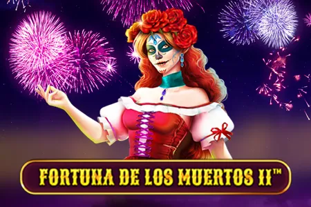 Fortuna de los Muertos II