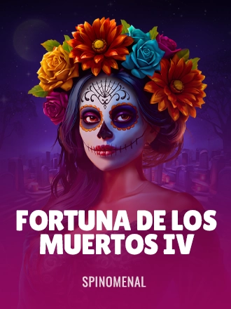 Fortuna De Los Muertos IV