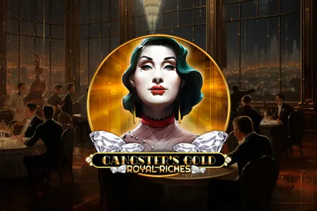 Gangsters Gold - Royal Riches