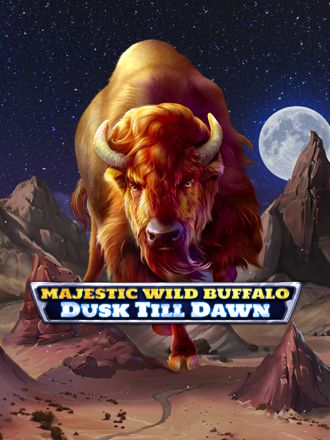 Majestic Wild Buffalo - Dusk Till Dawn