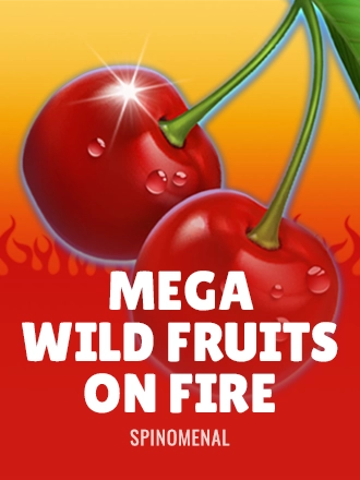 Mega Wild Fruits - On Fire
