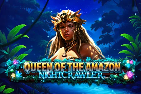 Queen Of The Amazon - Nightcrawler