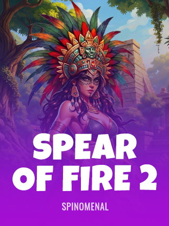 Spear of Fire 2