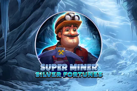 Super Miner - Silver Fortunes