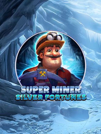 Super Miner - Silver Fortunes
