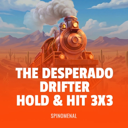 The Desperado Drifter - Hold & Hit 3x3