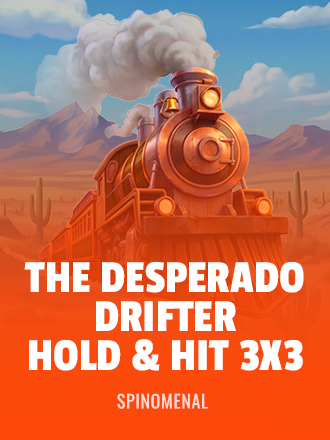 The Desperado Drifter - Hold & Hit 3x3