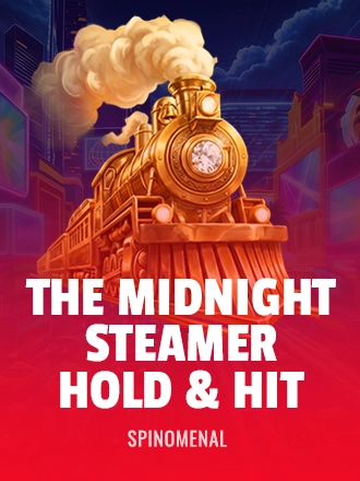 The Midnight Steamer Hold & Hit