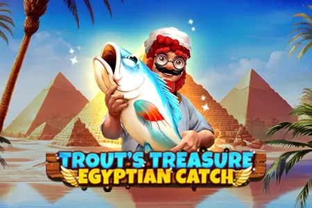 Trout's Treasure - Egyptian Catch