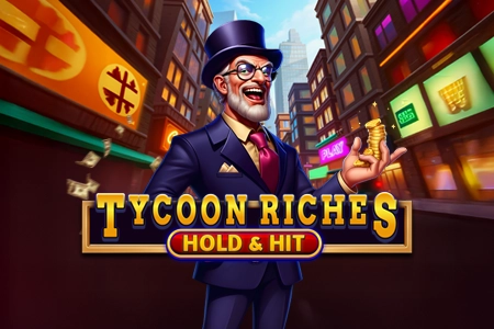 Tycoon Riches - Hold & Hit