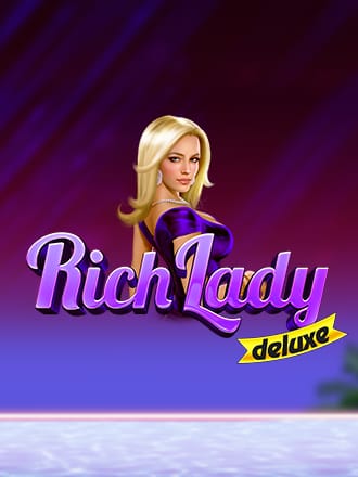Rich Lady Deluxe