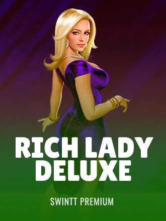 Rich Lady Deluxe
