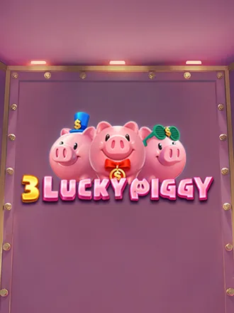 3 Lucky Piggy