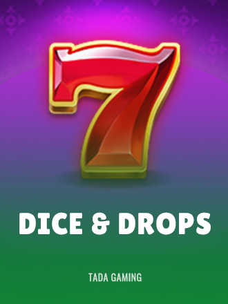 Dice & Drops