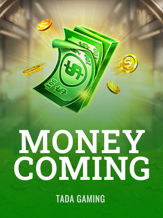 Money Coming