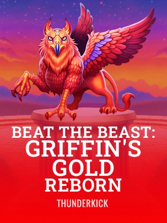 Beat the Beast: Griffin's Gold Reborn