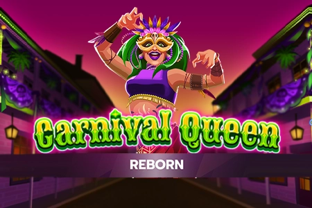 Carnival Queen - Reborn