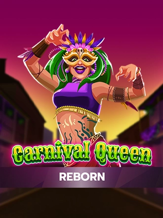 Carnival Queen - Reborn