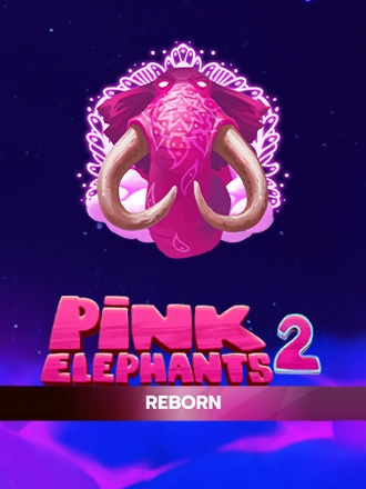Pink Elephants 2 - Reborn