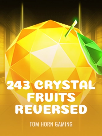 243 Crystal Fruits Reversed