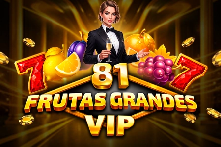 81 Frutas Grandes VIP