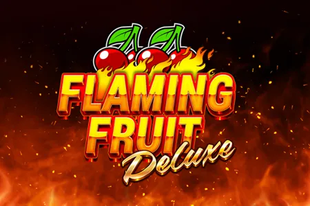 Flaming Fruit Deluxe