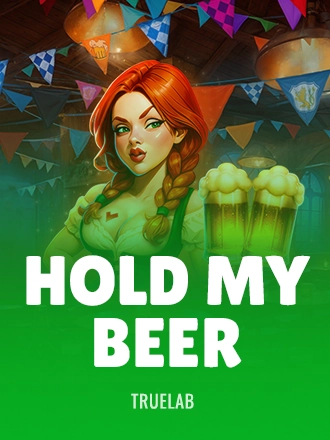 Hold My Beer