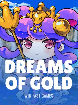 Dreams Of Gold