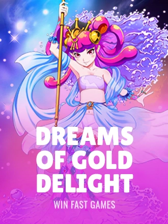 Dreams Of Gold Delight