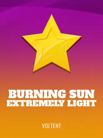 Burning Sun Extremely Light
