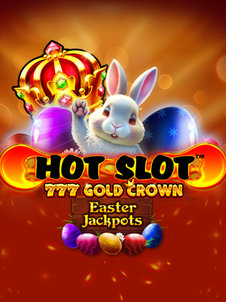Hot Slot: 777 Gold Crown Easter Jackpots