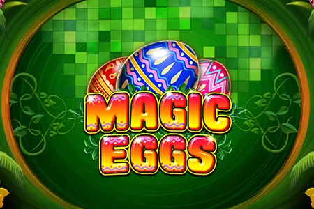 Magic Eggs