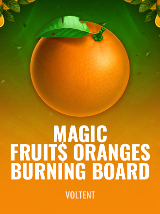 Magic Fruit$: Oranges Burning Board
