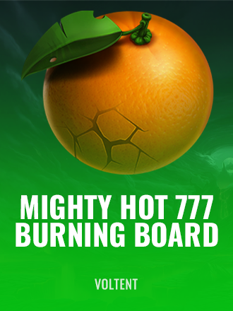 Mighty Hot: 777 Burning Board