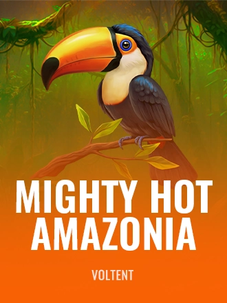 Mighty Hot: Amazonia