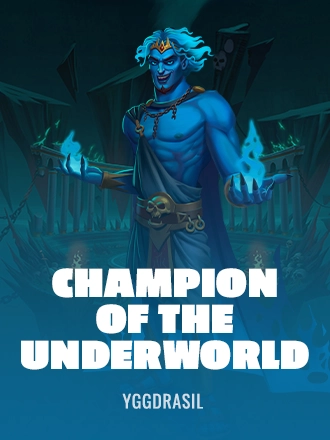 Champion of the Underworld