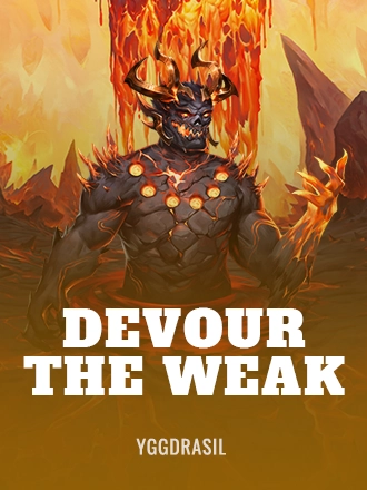 Devour the Weak