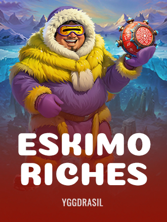 Eskimo Riches